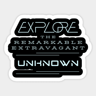 Explore Remarkable Extravagant Unknown Quote Motivational Inspirational Sticker